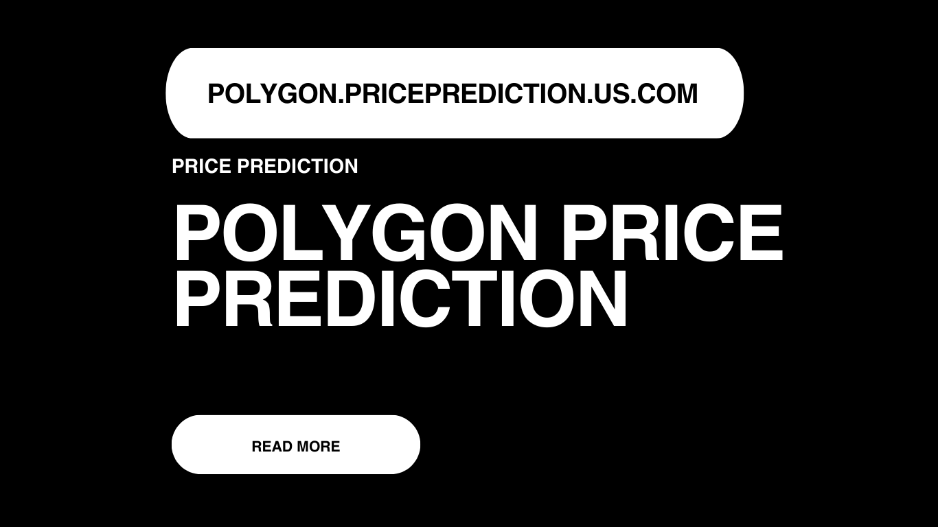 Polygon Price Prediction | Polygon Forecast 2025, 2030, 2040